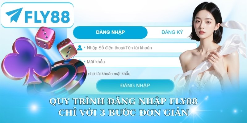 Quy trình đăng nhập Fly88 chỉ với 3 bước đơn giản